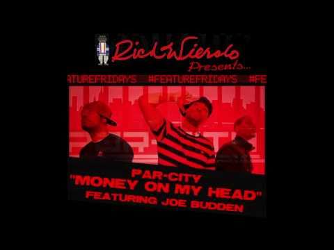 Par-City - Money On My Head ft. Joe Budden