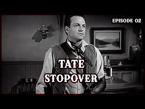 Stopover - Tate Ep 2 | A Bounty, a Saloon Girl & a Reckless Gunman | Western TV Series