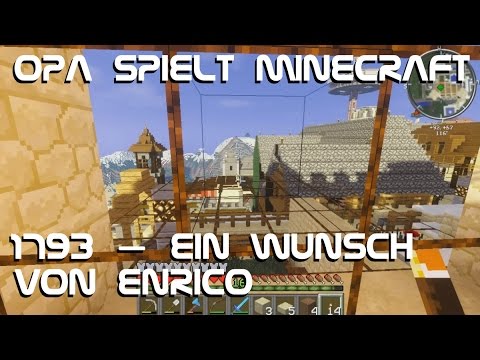 Opas spielt Minecraft 1793 – Ein Wunsch von Enrico