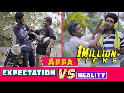 Appa Expectation vs Reality #Nakkalites