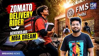 Zomato Delivery Rider Achieves His MBA Dream