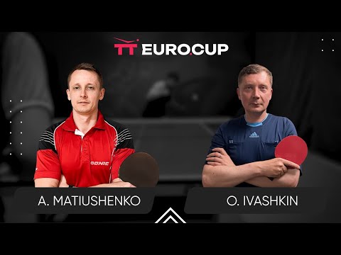 12:25 Andrii Matiushenko  - Oleksandr Ivashkin 27.05.2024 TT Euro.Cup Ukraine Star. TABLE 4