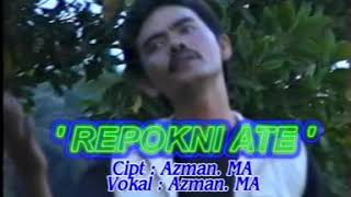 Lagu gayo lama - Azman. Ma - Repokni ate