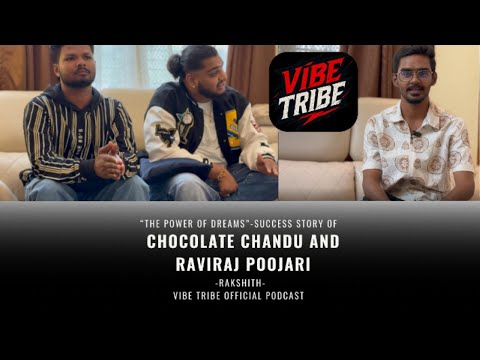 "The power of dreams" - Success story of Chocolate Chandu and Raviraj poojari"
