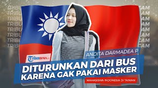 Ketatnya Taiwan saat Pandemi Corona, Andita: Langsung Diturunkan dari Bus karena Lepas Masker