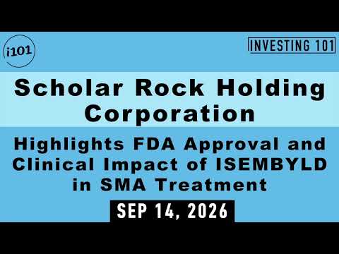 Scholar Rock Holding Corporation Highlights FDA Approval ...