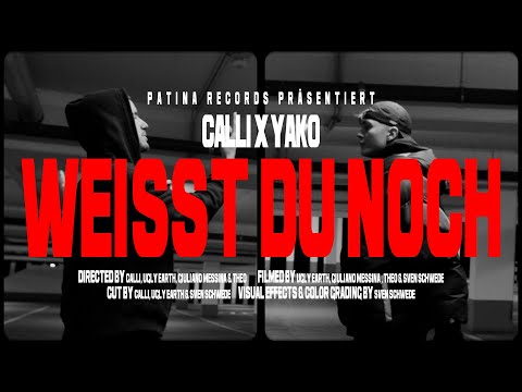 PATINA RECORDS x Calli x Yako Ok - Weißt du noch? (Official Musikvideo)