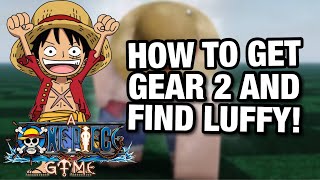 (A One Piece Game) How To Get Gear 2 And Rubber Fruit! (Where To Find Luffy Location) [Roblox]