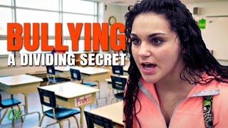 Bullying - A Dividing Secret