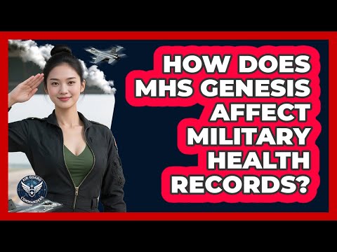 How Does MHS Genesis Affect Military Health Records? - Air Guard Commanders