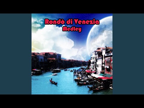 Rondo' medley 3: rondò veneziano / Antichi ricordi, corteo dei dogi / Il ponte dei sospiri / La...