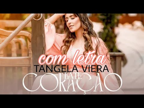 Bate Coração - Tangela Vieira