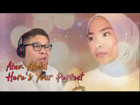 FIL-BRIT REACTS TO AINA ABDUL - HERE'S YOUR PERFECT (JAMIE MILLER)
