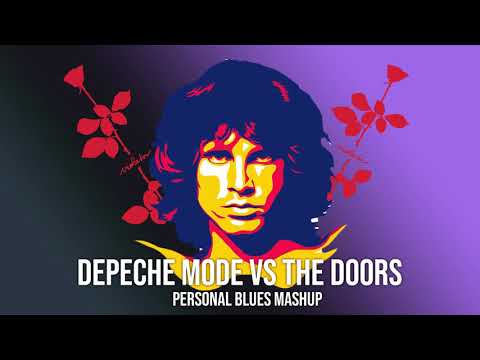 Depeche Mode vs The Doors | Personal Blues