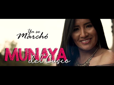 MUNAYA DEL CUSCO | YA SE MARCHÓ  (PRIMICIA 2022)