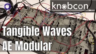 Video thumbnail for Knobcon 2019: Tangible Waves AE Modular Systems by sonicstate