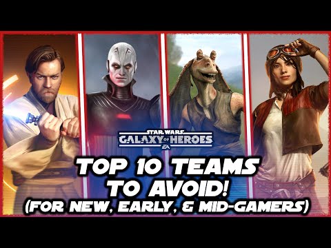Top 10 Teams You Should NOT Farm Until the Late Game in Star Wars Galaxy of Heroes!