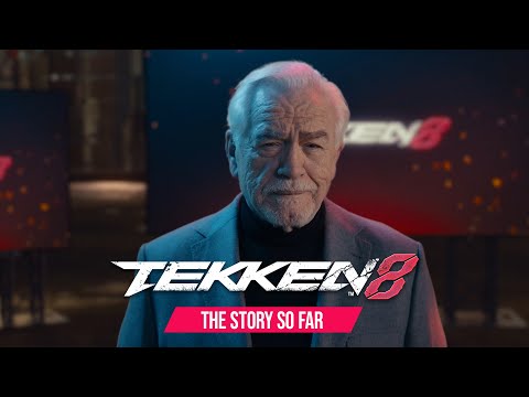 TEKKEN 8 - “Story So Far” with Brian Cox