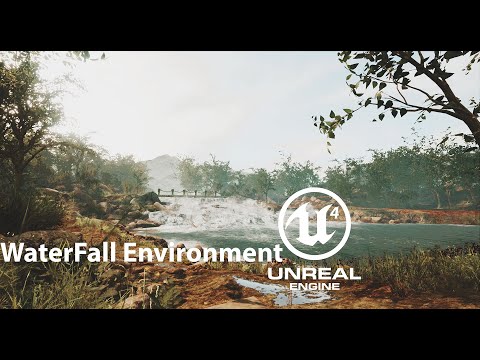 UE4 Waterfall Environment Design