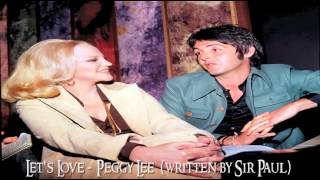 Let's Love  Peggy Lee    (McCartney)