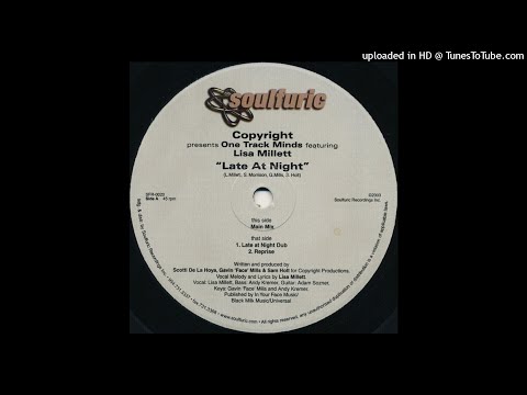 Copyright Presents One Track Minds Featuring Lisa Millett | Late At Night (Main Mix)