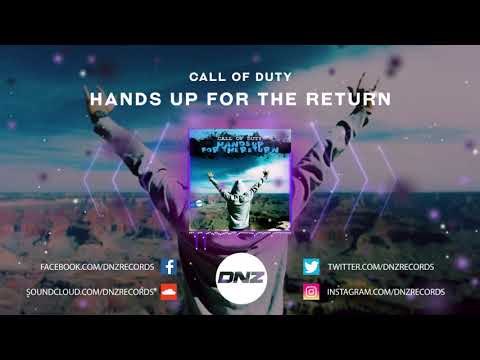 DNZF767 // CALL OF DUTY - HANDS UP FOR THE RETURN (Official Video DNZ Records)