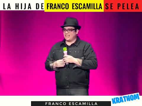 La hija de Franco escamilla.