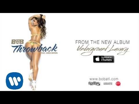 B.o.B - Throwback ft. Chris Brown [Official Audio]