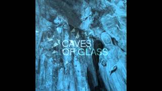 Caves of Glass - Mariana