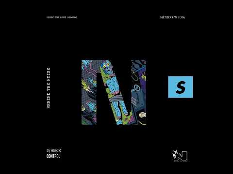 DjHieck -  Control [Behind The Noise]