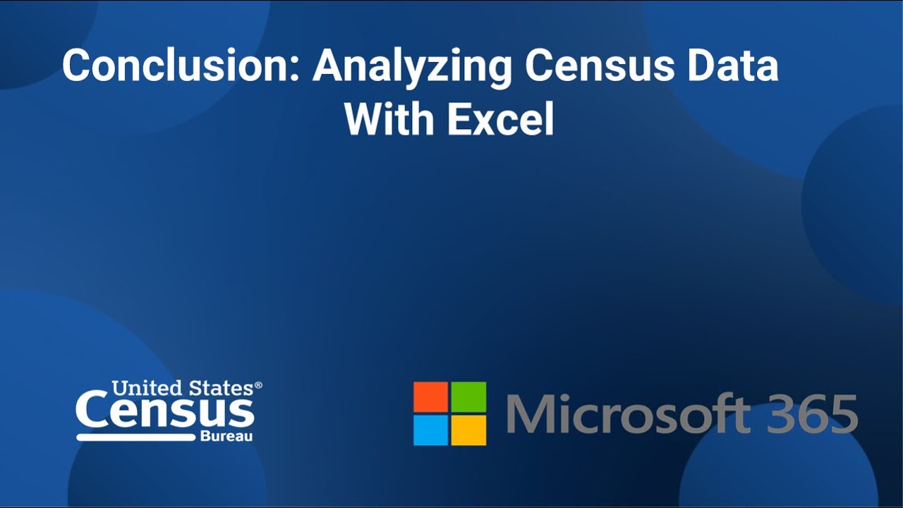 Conclusion: Analyzing Census Data with Excel