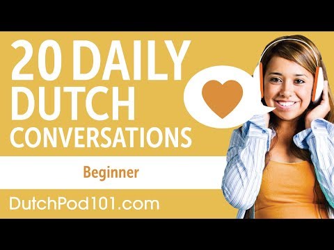20 Daily Dutch Conversations - Dutch Practice for Beginners