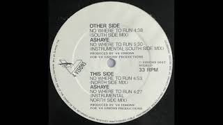 Ashaye - No Where To Run (North Side Mix)