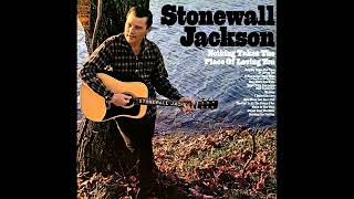 If Heartaches Were Wine (I'd Stay Drunk All The Time) , Stonewall Jackson , 1968