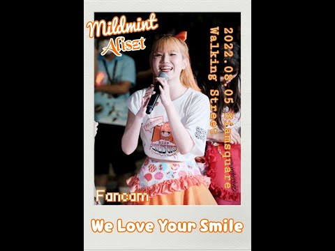 2022 08 05 Aliszt WeLoveYourSmile Mildmint Fancam Focus