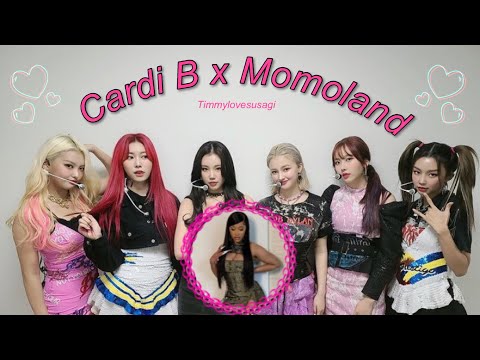 Cardi B X Momoland