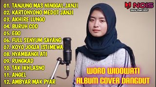 Download lagu WORO WIDOWATI ALBUM COVER DANGDUT | FULL ALBUM | TANJUNG MAS NINGGAL JANJI - KARTONYONO MEDOT JANJI mp3 Download lagu WORO WIDOWATI ALBUM COVER DANGDUT | FULL ALBUM | TANJUNG MAS NINGGAL JANJI - KARTONYONO MEDOT JANJI mp3