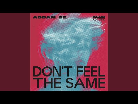 Don't Feel The Same