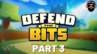 DEFEND THE BITS TD Gameplay - Part 3 (no commentary)