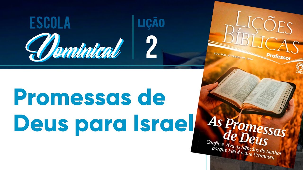 Lição 2: Promessas de Deus para Israel | 4º Trimestre de 2024 | EBD