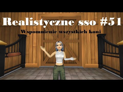 Realistic sso #51 - All Horses Remembered