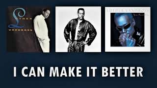 Luther Vandross   "I Can Make It Better"    (1996)