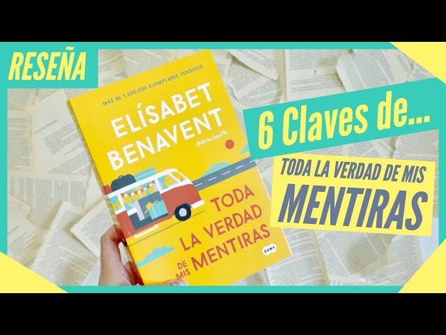 Vídeo relacionado con Un verano con Elísabet Benavent. Mi isla · Toda la verdad de mis mentiras: Dos maneras de vivirlo (Best Seller)