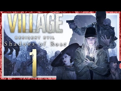 RESIDENT EVIL VILLAGE: SHADOWS OF ROSE # 01 🌹 The Winters Expansion DLC!