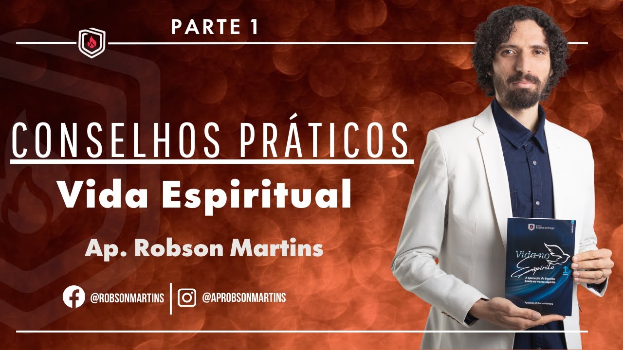 Conselhos para sua vida Espiritual 1/2  - @aprobsonmartins