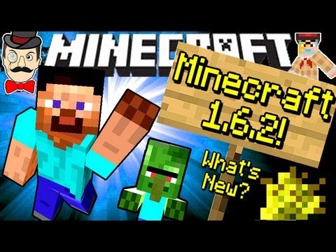Minecraft 1.6.2 OUT NOW! What's New?