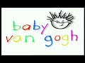 Baby Van Gogh El Mundo De Los Colores 2006 España Spain DVD Closing Full Quality