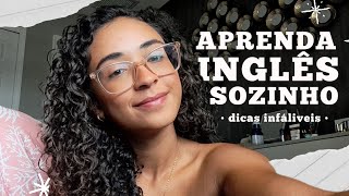 APRENDA INGLÊS SOZINHO: Como melhorar rápido e de forma eficiente