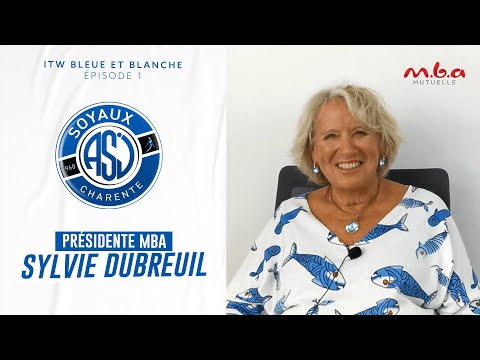 Sylvie Dubreuil - MBA : Interview Bleue et Blanche - Episode 1