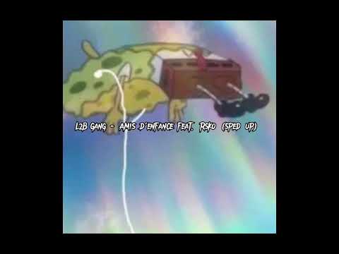 L2B Gang - Amis d'enfance feat. Rsko (sped up)